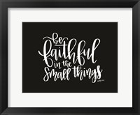 Be Faithful Fine Art Print