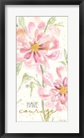 Floral Have Courage Fine Art Print