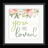 Floral You Are Loved Fine Art Print