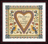 That Which is Loved is Always Beautiful Sampler Fine Art Print