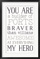 You are a Builder of Forts Fine Art Print