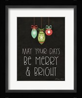 May Your Days Be Merry & Bright Fine Art Print