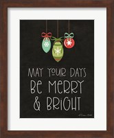 May Your Days Be Merry & Bright Fine Art Print