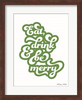 Eat Drink and Be Merry Fine Art Print