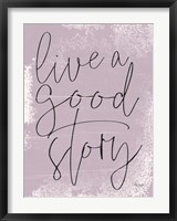 Live a Good Story Fine Art Print