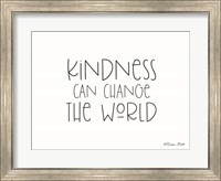 Kindness Can Change the World Fine Art Print
