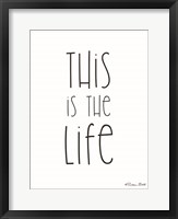 This is the Life Fine Art Print