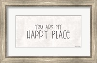 You Are My Happy Place Fine Art Print
