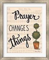 Prayer Changes Things Fine Art Print