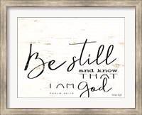 Be Still and Know Fine Art Print