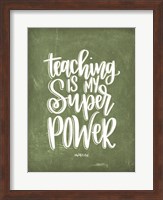 Teaching is My Super Power Fine Art Print