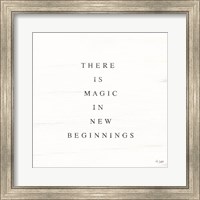 There is Magic in New Beginnings Fine Art Print