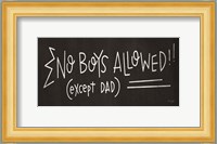 No Boys Allowed (except Dad) Fine Art Print