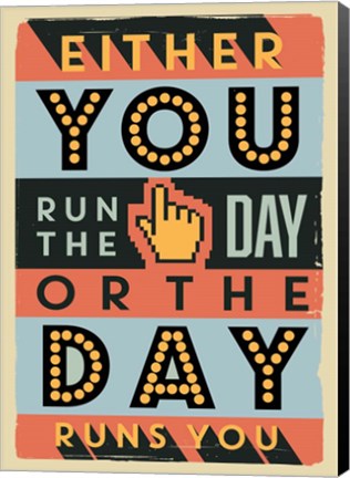 Framed Run The Day Print