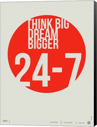 Framed Think Big Dream Bigger Print