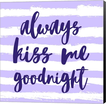 Framed Always Kiss me Goodnight-Purple Print