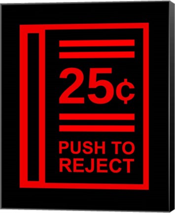Framed Push To Reject Print
