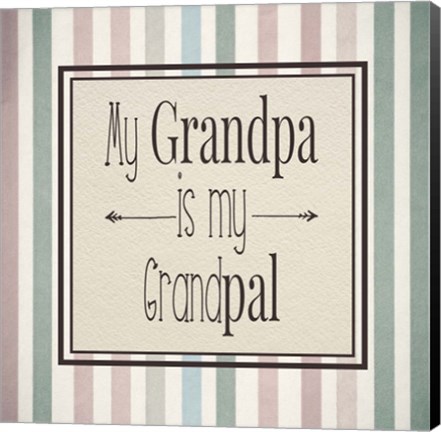 Framed My Grandpa Is My Grandpal Mauve and Green Stripes Print