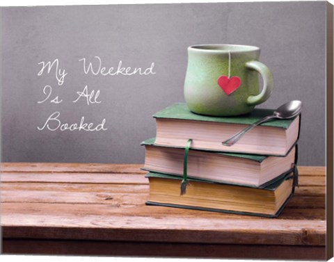 Framed My Weekend Is All Booked - Green Print