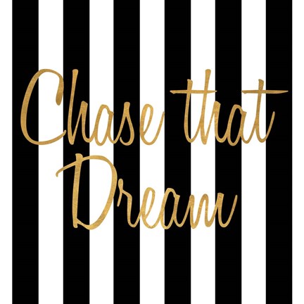 Framed Chase that Dream Stripes Print