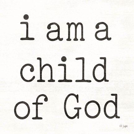 Framed I Am a Child of God Print