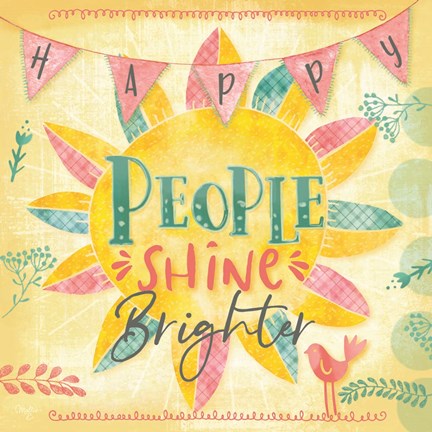 Framed Happy People Shine Brightly Print