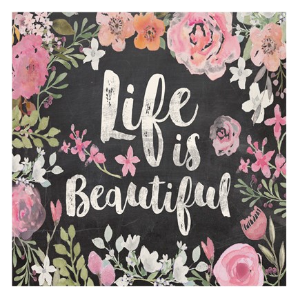 Framed Life Is Beautiful Floral Print
