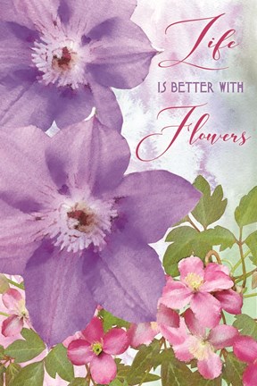 Framed Life is Better with Flowers Print