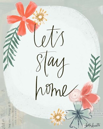 Framed Let&#39;s Stay Home Print