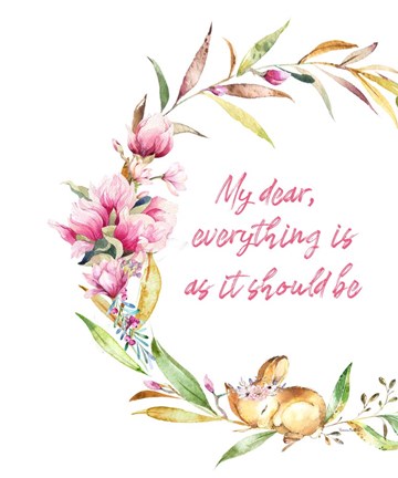 Framed Everything Is As It Should Be Print