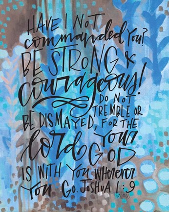 Framed Be Strong Print