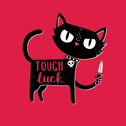 Framed Tough Luck Print