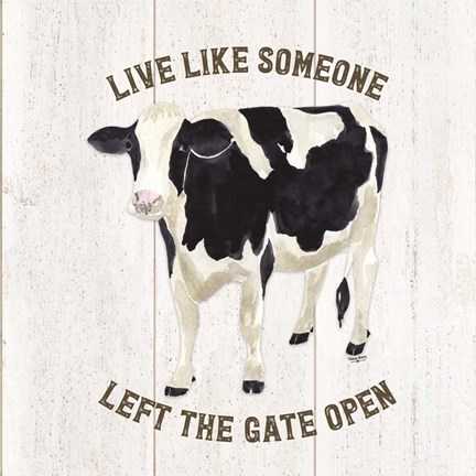 Framed Farm Life Cow Live Like Gate Print