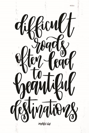 Framed Difficult Roads Print