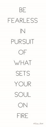 Framed Be Fearless Print