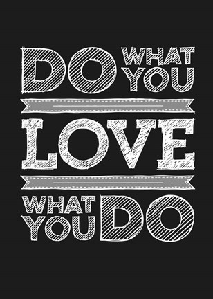 Framed Do What You Love Print