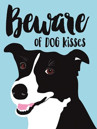 Framed Beware of Dog Kisses Print