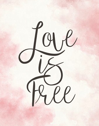 Framed Love Is Free - Pink Print