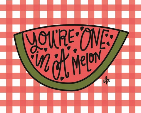 Framed You're One in a Melon Print