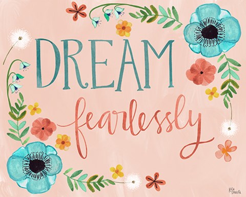 Framed Dream Fearlessly Print