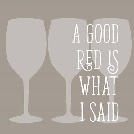 Framed Good Red Print