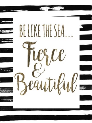 Framed Be Like the Sea Print