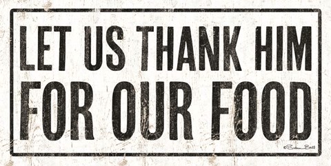 Framed Let Us Thank Him For Our Food Print