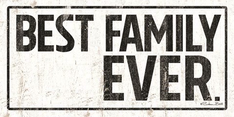 Framed Best Family Ever Print