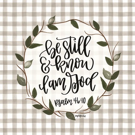 Framed Be Still Print