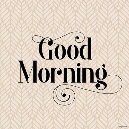 Framed Good Morning Print