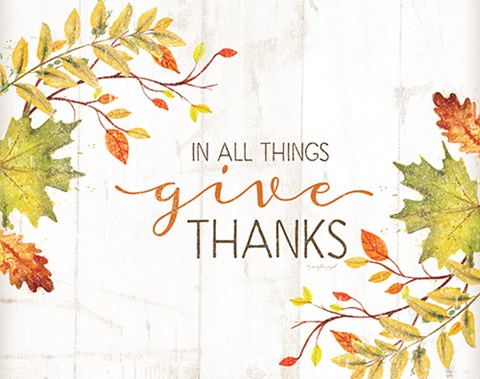 Framed In All Things Give Thanks Print