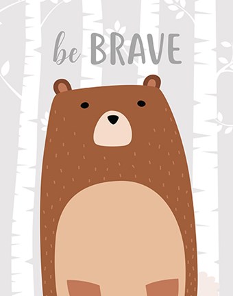 Framed Be Brave Bear Print