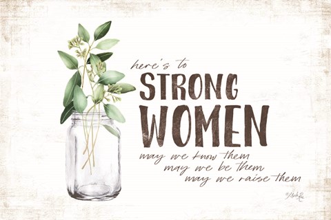 Framed Here&#39;s to Strong Women Print