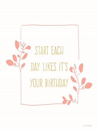 Framed Start Each Day Print